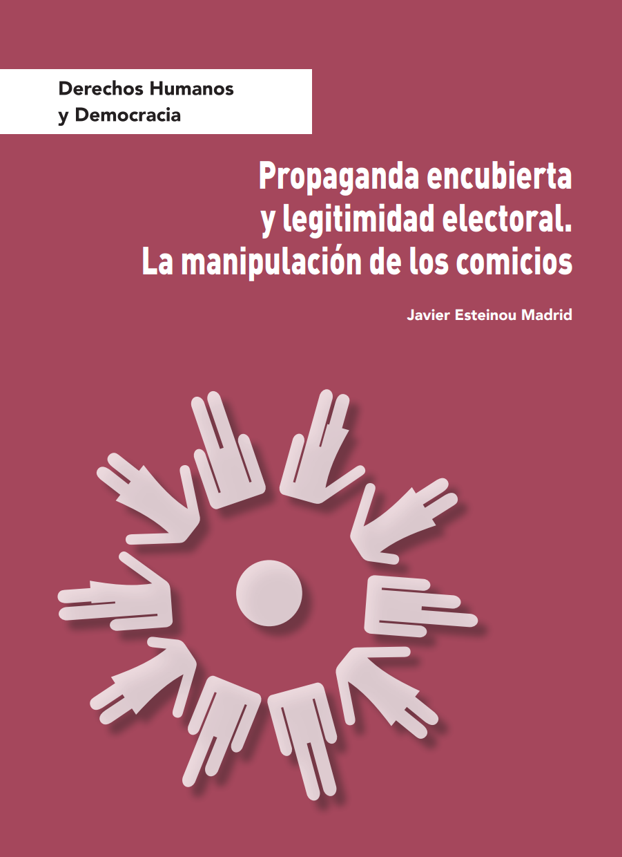 Propagada encubierta y legitimidad electoral. La manipulación de los comicios